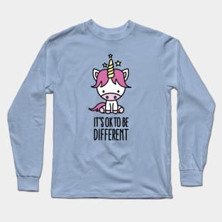 It’s ok to be different - unicorn Long Sleeve T-Shirt